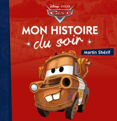 livre-cars-martin-sherif-mon-histoire-du-soir-edition-hachette-jeunesse-histoir-du-film