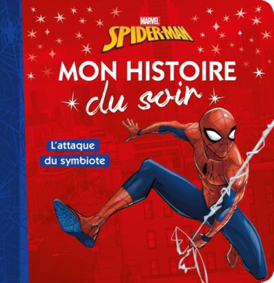 livre-spider-man-l-attaque-du-symbiote-mon-histoire-du-soir-edition-hachette-jeunesse-histoire-film
