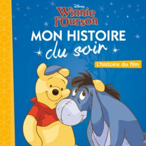 Winnie L’ourson – Mon Histoire du soir