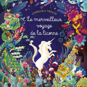Cherche et Trouve Le Merveilleux Voyage de la Licorne
