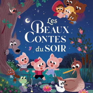 Les Beaux Contes du Soir