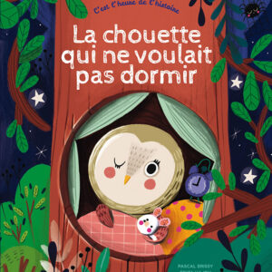 La chouette qui ne voulait pas dormir