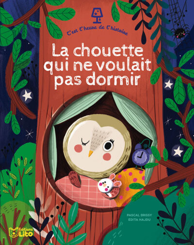 c-est-l-heure-de-l-histoire-la-chouette-qui-ne-voulait-pas-dormir-des-editions-lito-chez-oh-papillou