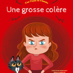 Une grosse colère