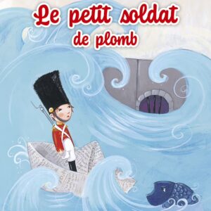 Le Petit Soldat de Plomb