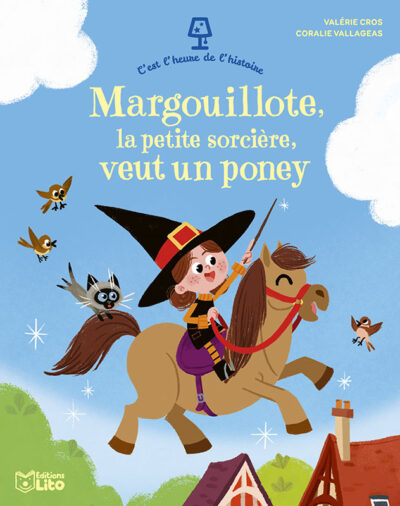 livre-margouillote-la-petite-sorciere-veut-un-poney-heure-de-l-histoire-histoire-du-soir-des-3-ans-des-editions-lito-chez-oh-papillou